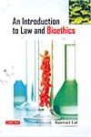 An Introduction to Law and Bioethics 1st Edition,8178845059,9788178845050