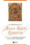 A Companion to Anglo-Saxon Literature,1405176091,9781405176095