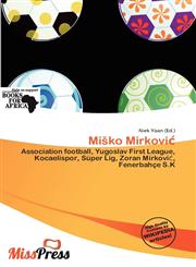 Miško Mirković,6137223272,9786137223277