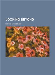 Looking beyond,1151320587,9781151320582