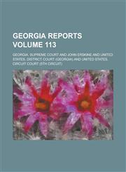 Georgia Reports Volume 113,1230062599,9781230062594