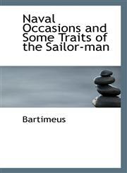Naval Occasions and Some Traits of the Sailor-man,1103193198,9781103193196