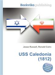 USS Caledonia (1812),5512016121,9785512016121