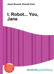 I, Robot... You, Jane,5510998199,9785510998191