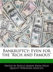 Bankruptcy Even for the "Rich and Famous",1241313628,9781241313623