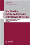 Stabilization, Safety, and Security of Distributed Systems 8th International Symposium, SSS 2006, Dallas, TX, USA, November 17-19, 2006, Proceedings,3540490183,9783540490180