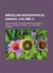 Brazilian biographical annual Volume 3,1459058771,9781459058774