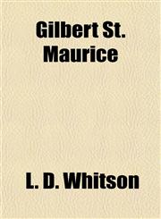 Gilbert St. Maurice,1152922270,9781152922273