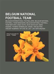 Belgium national football team Belgium international footballers, Belgium national football team managers,1233271644,9781233271641