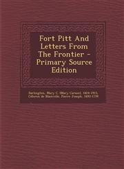 Fort Pitt And Letters From The Frontier - Primary Source Edition,1294064002,9781294064008