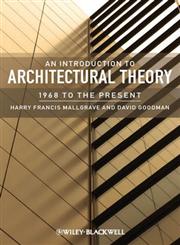 An Introduction to Architectural Theory 1968 to the Present,1405180633,9781405180634
