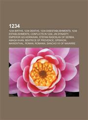 1234 1234 births, 1234 deaths, 1234 disestablishments, 1234 establishments, Conflicts in 1234, Jin Dynasty, Emperor Go-Horikawa,1155957687,9781155957685