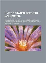 United States Reports (Volume 228),1154114902,9781154114904