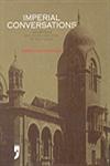 Imperial Conversations Indo-Britons and the Architecture of South India 1st Published,8190363425,9788190363426