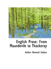 English Prose From Maundevile to Thackeray,1103457578,9781103457571