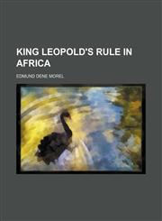 King Leopold's rule in Africa,1150267275,9781150267277