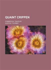 Quaint Crippen; Commercial Traveler,1150697164,9781150697166