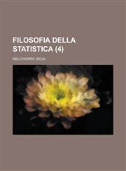 Filosofia Della Statistica (4 ),123433366X,9781234333669
