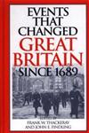 Events That Changed Great Britain Since 1689,0313316864,9780313316869