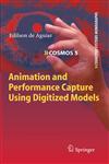 Animation and Performance Capture Using Digitized Models,3642103154,9783642103155