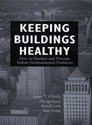 Keeping Buildings Healthy 1st Edition,0471292281,9780471292289