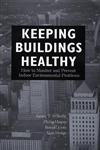 Keeping Buildings Healthy 1st Edition,0471292281,9780471292289