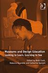 Museums and Design Education,0754677133,9780754677130