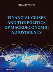 Financial Crises and the Politics of Macroeconomic Adjustments,1107028701,9781107028708