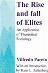 The Rise and Fall of Elites An Application of Theoretical Sociology,0887388728,9780887388729