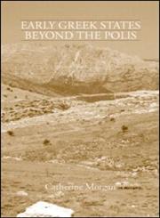 Early Greek States Beyond the Polis,0415486718,9780415486712