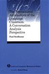 The Interactional Architecture of the Language Classroom A Conversation Analysis Perspective,1405120096,9781405120098