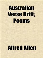 Australian Verse Drift; Poems,115512300X,9781155123004