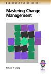 Mastering Change Management A Practical Guide to Turning Obstacles into Opportunities,0787950882,9780787950880