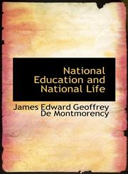 National Education and National Life,111679246X,9781116792461