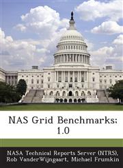 NAS Grid Benchmarks; 1.0,128729099X,9781287290995