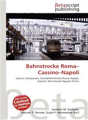 Bahnstrecke Roma-Cassino-Napoli,6135126768,9786135126761