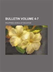Bulletin Volume 4-7,1236652940,9781236652942