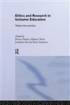 Ethics and Research in Inclusive Education: Values into practice,0415352053,9780415352055