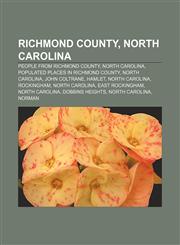 Richmond County, North Carolina People from Richmond County, North Carolina, Populated places in Richmond County, North Carolina,1156586283,9781156586280