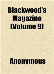 Blackwood's Magazine (Volume 9),1151925411,9781151925411