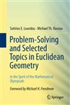 Problem-Solving and Selected Topics in Euclidean Geometry In the Spirit of the Mathematical Olympiads,1461472733,9781461472735