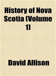 History of Nova Scotia (Volume 1),1151486558,9781151486554