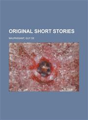Original Short Stories - Volume 05,1153675455,9781153675451
