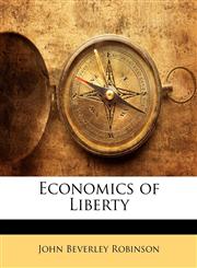 Economics of Liberty,1149103078,9781149103074