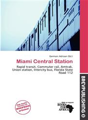 Miami Central Station,6138286294,9786138286295