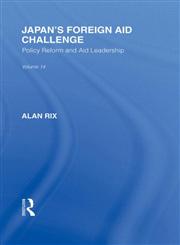 Japan's Foreign Aid Challenge Reprint Edition,0415585236,9780415585231