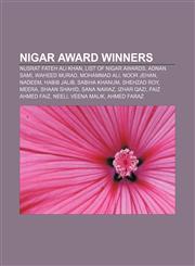 Nigar Award winners Nusrat Fateh Ali Khan, List of Nigar awards, Adnan Sami, Waheed Murad, Mohammad Ali, Noor Jehan, Nadeem, Habib Jalib,1155376927,9781155376929