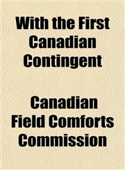 With the First Canadian Contingent,1151834793,9781151834799