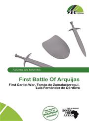 First Battle Of Arquijas,6139978750,9786139978755