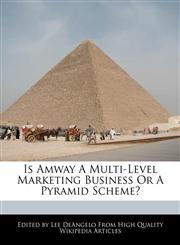Is Amway A Multi-Level Marketing Business Or A Pyramid Scheme?,1241638047,9781241638047